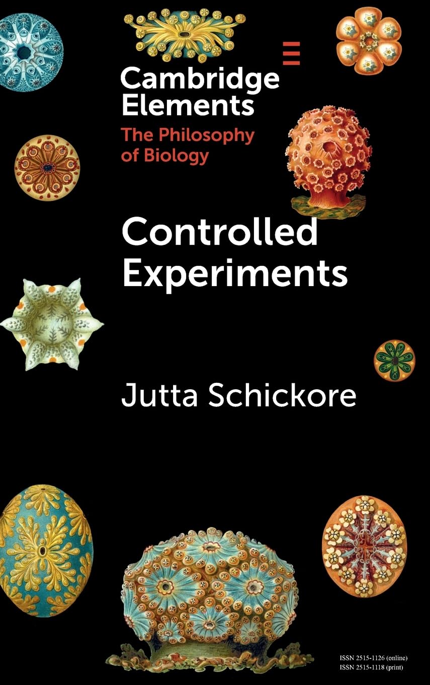 Controlled Experiments (Elements in the Philosophy of Biology)