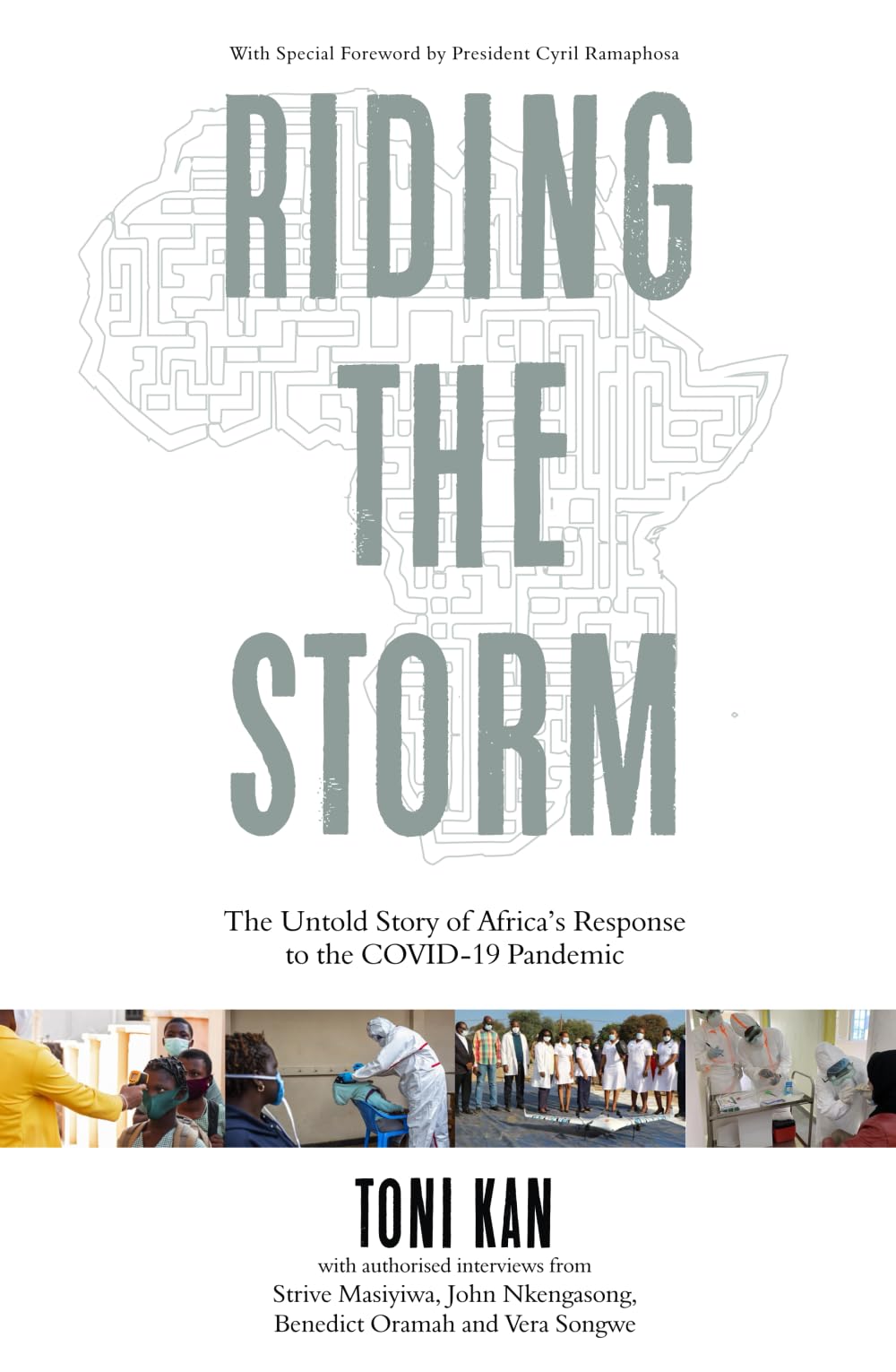 Riding the Storm: The Untold Story of Africa’s Response to the COVID-19 Pandemic