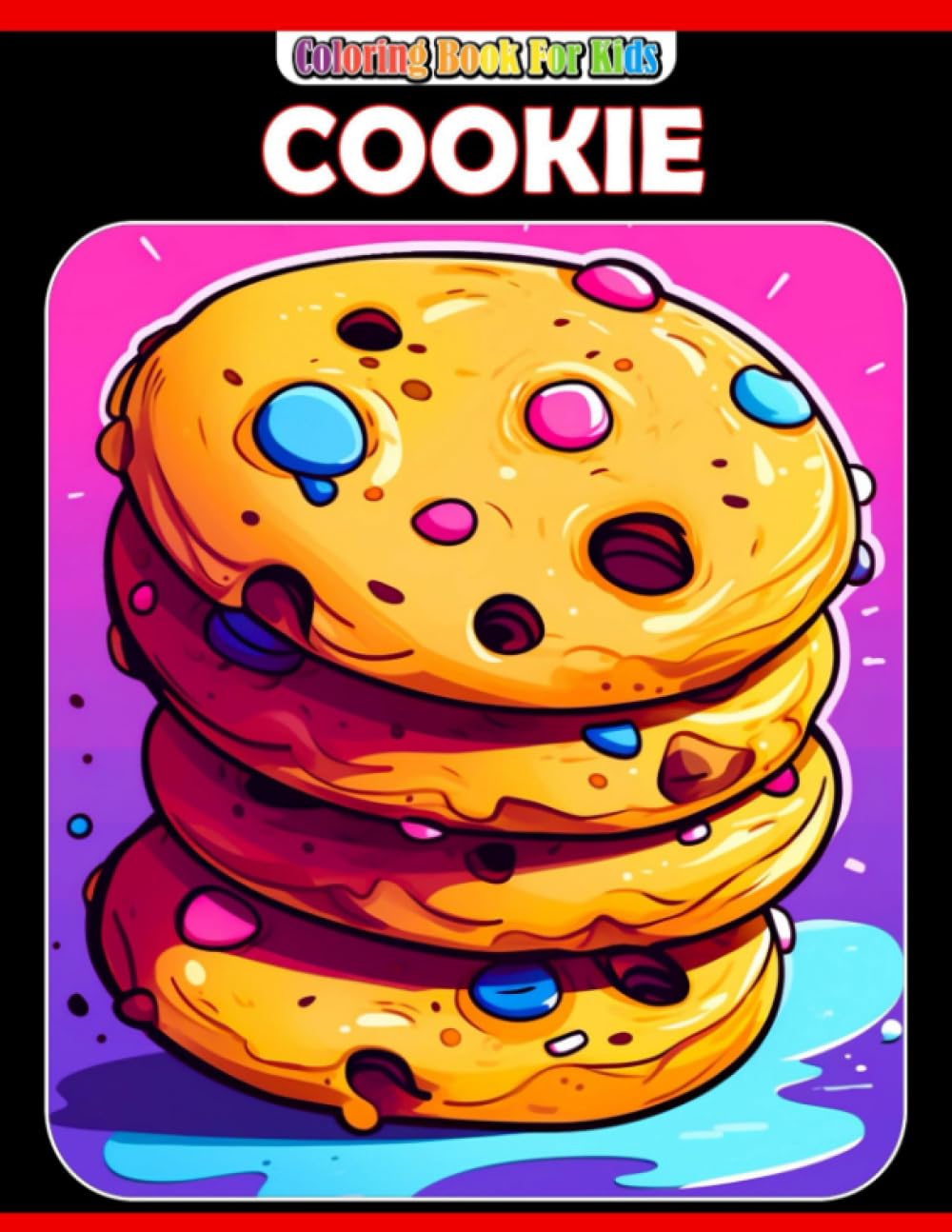 Cookie Coloring Book For Kids: 30 delightful cookie illustrations to color and unleash creativity perfect gift for kids to have fun with!