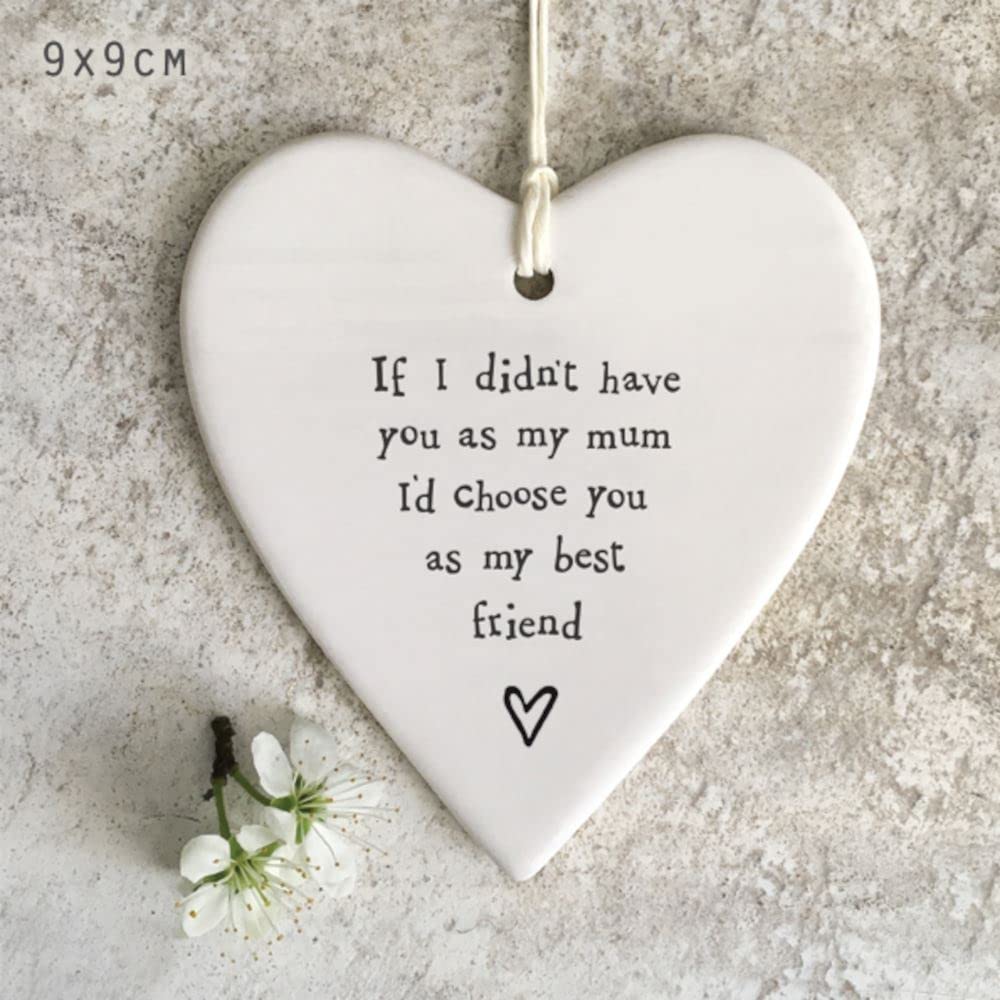 East of India Porcelain Hanging Heart - Mum I'd Choose You Gift