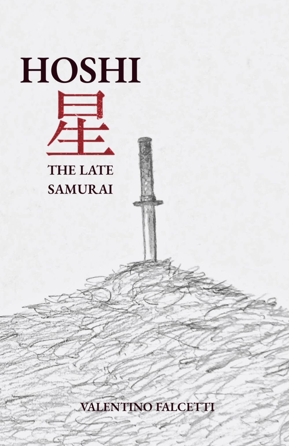 HOSHI 星 The late samurai: Illustrated Edition