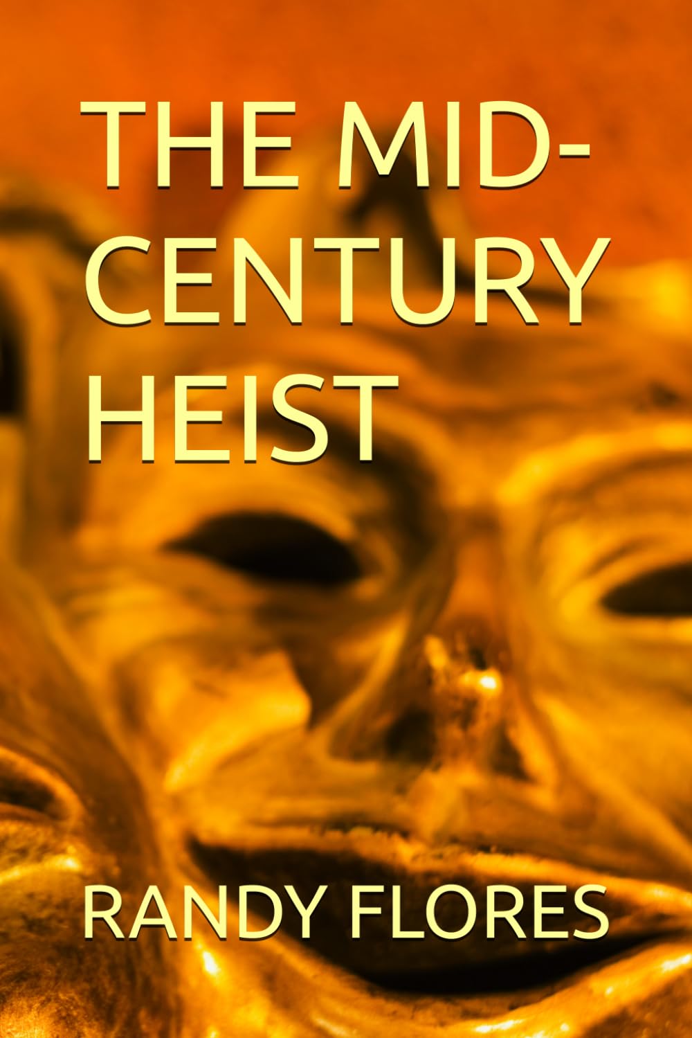 THE MID-CENTURY HEIST