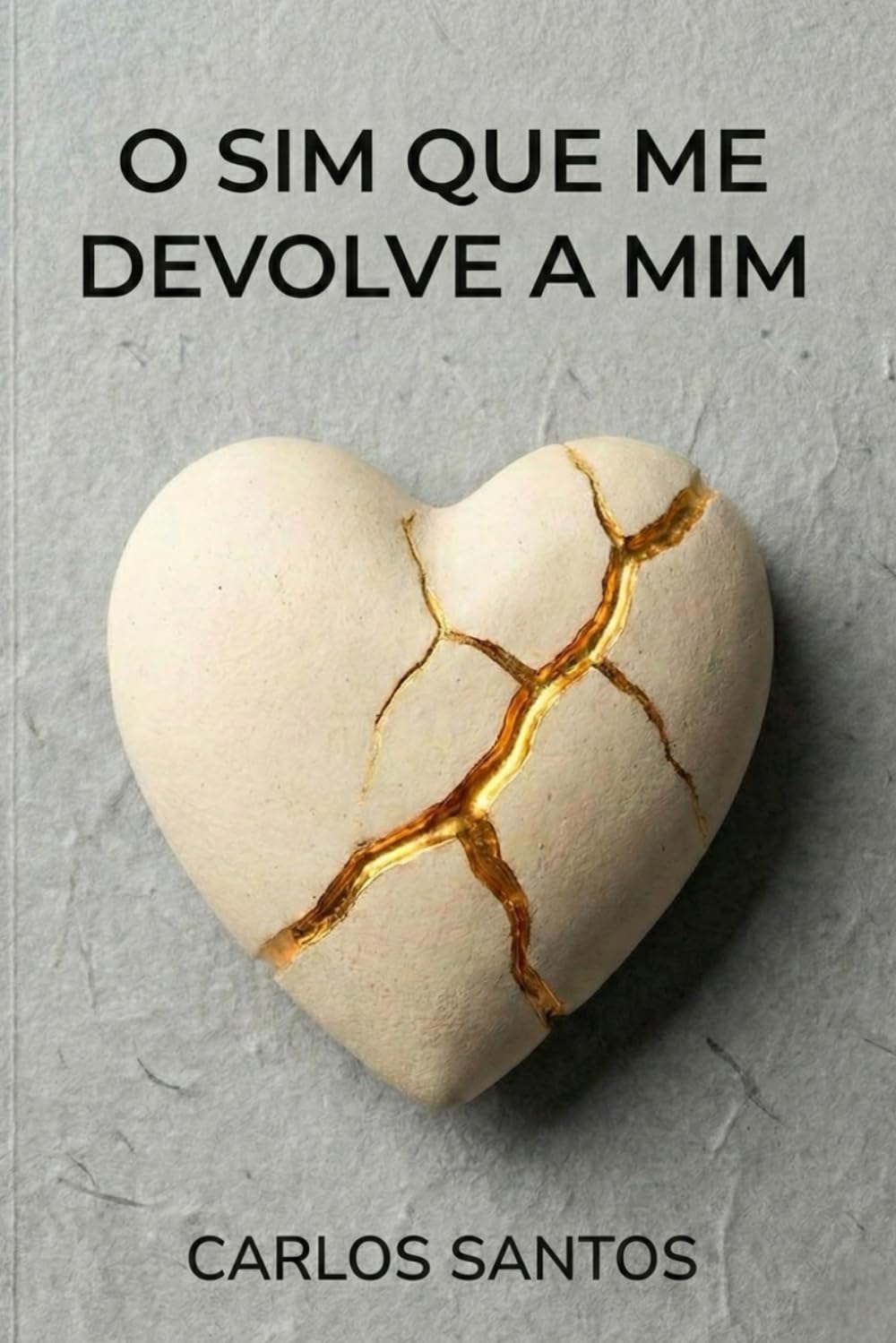 O Sim que me Devolve a Mim: Sobre amar sem se perder, escolher sem implorar e ficar inteiro.