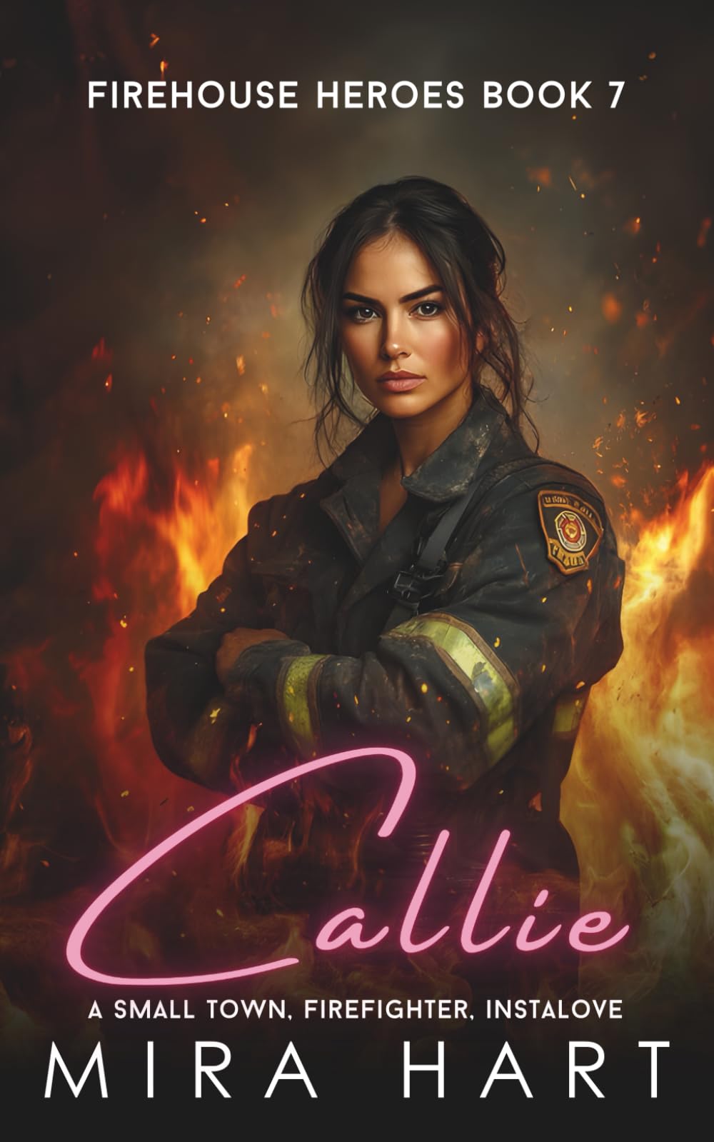 Callie: A Firehouse Heroes Book 7 (Firehouse Heroes of Cedar Springs)
