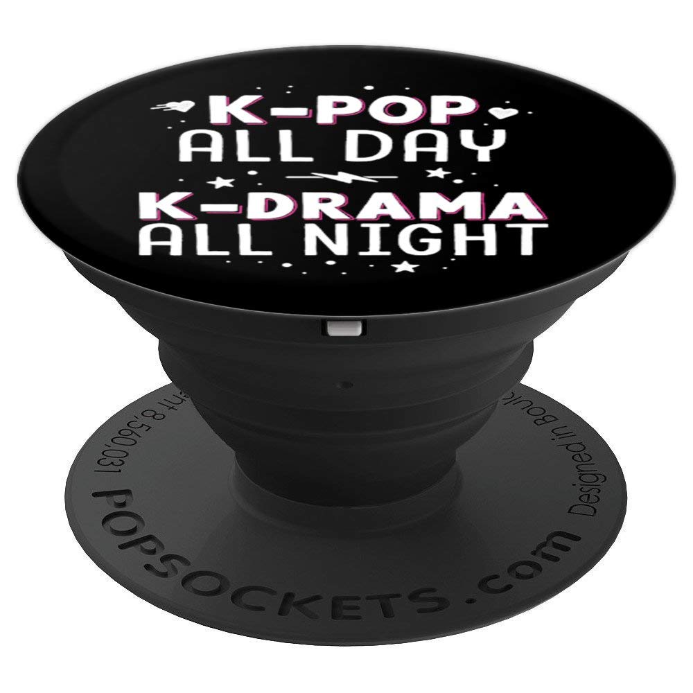 K-Pop All Day K-Drama All Night KDrama KPop K Pop Korean PopSockets PopGrip: Swappable Grip for Phones & Tablets PopSockets Standard PopGrip