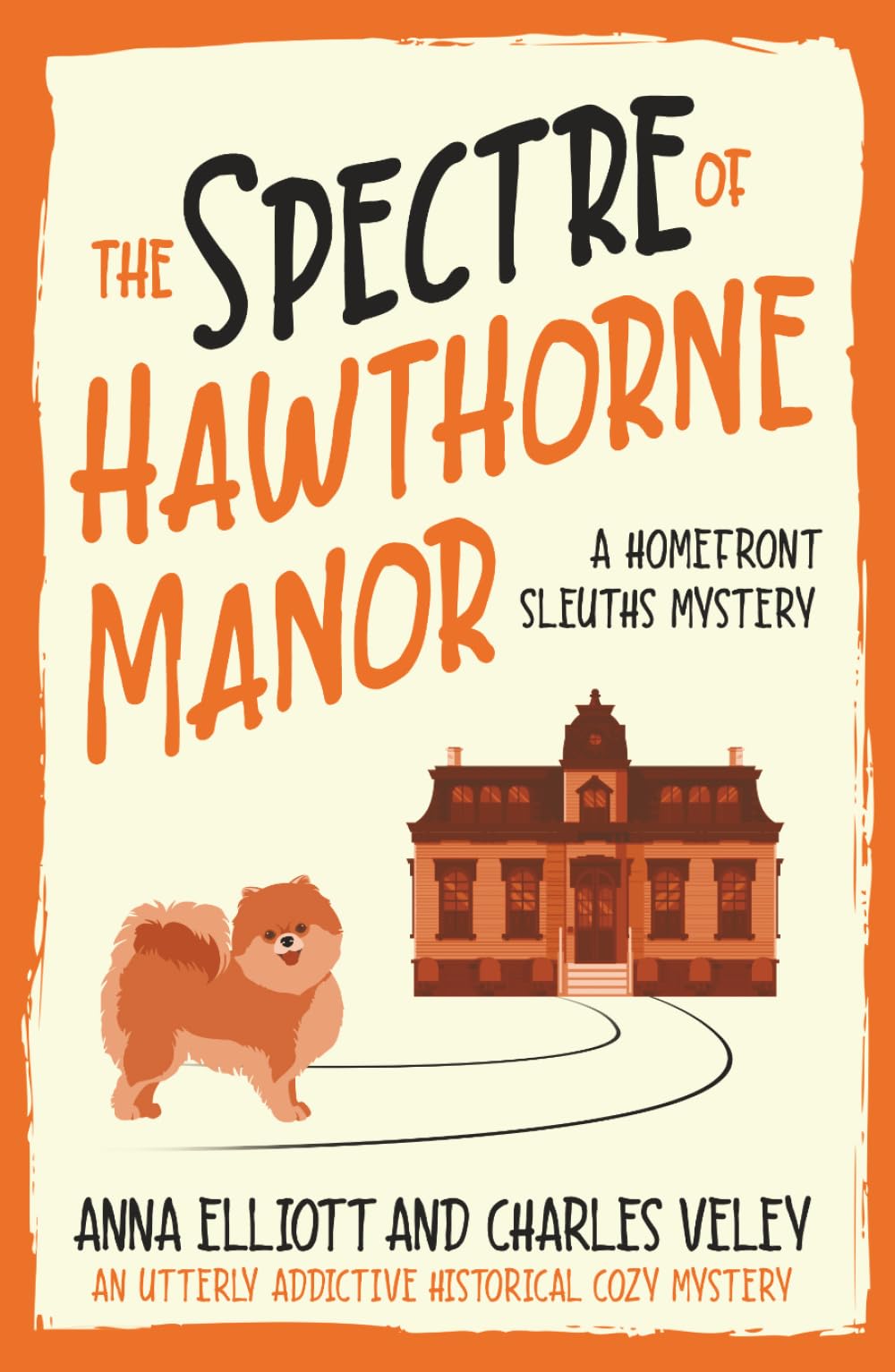 The Spectre of Hawthorne Manor: A Homefront Sleuths Cozy Mystery (The Homefront Sleuths Cozy Mystery Series)