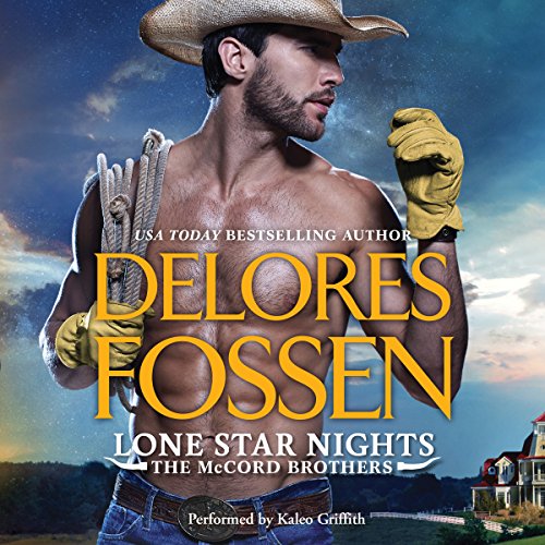 Lone Star Nights The McCord Brothers, Book 2 (Audible Audio Edition) Delores