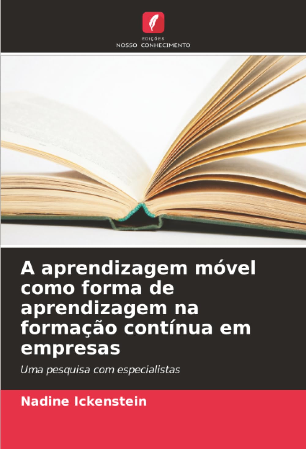 A aprendizagem móvel como forma de aprendizagem na formação contínua em empresas: Uma pesquisa com especialistas