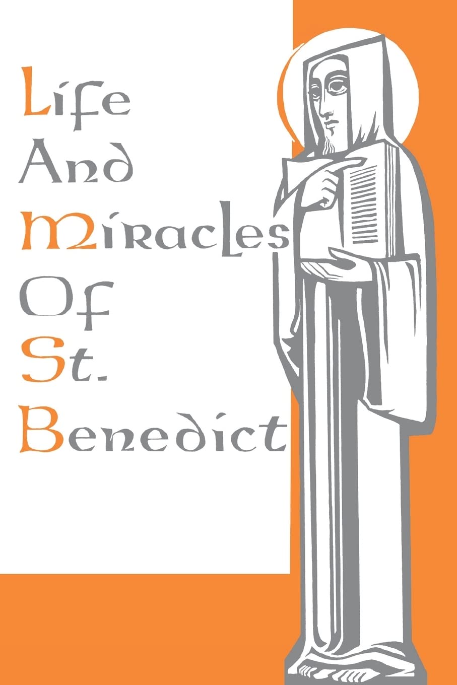 Life And Miracles Of St. Benedict: (Book Two of the Dialogues)
