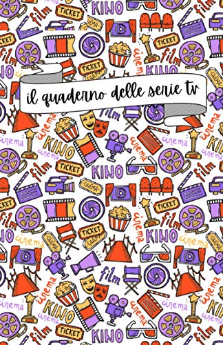Il quaderno delle serie TV: Diario agenda delle serie tv viste, con schede per recensioni e note- viola
