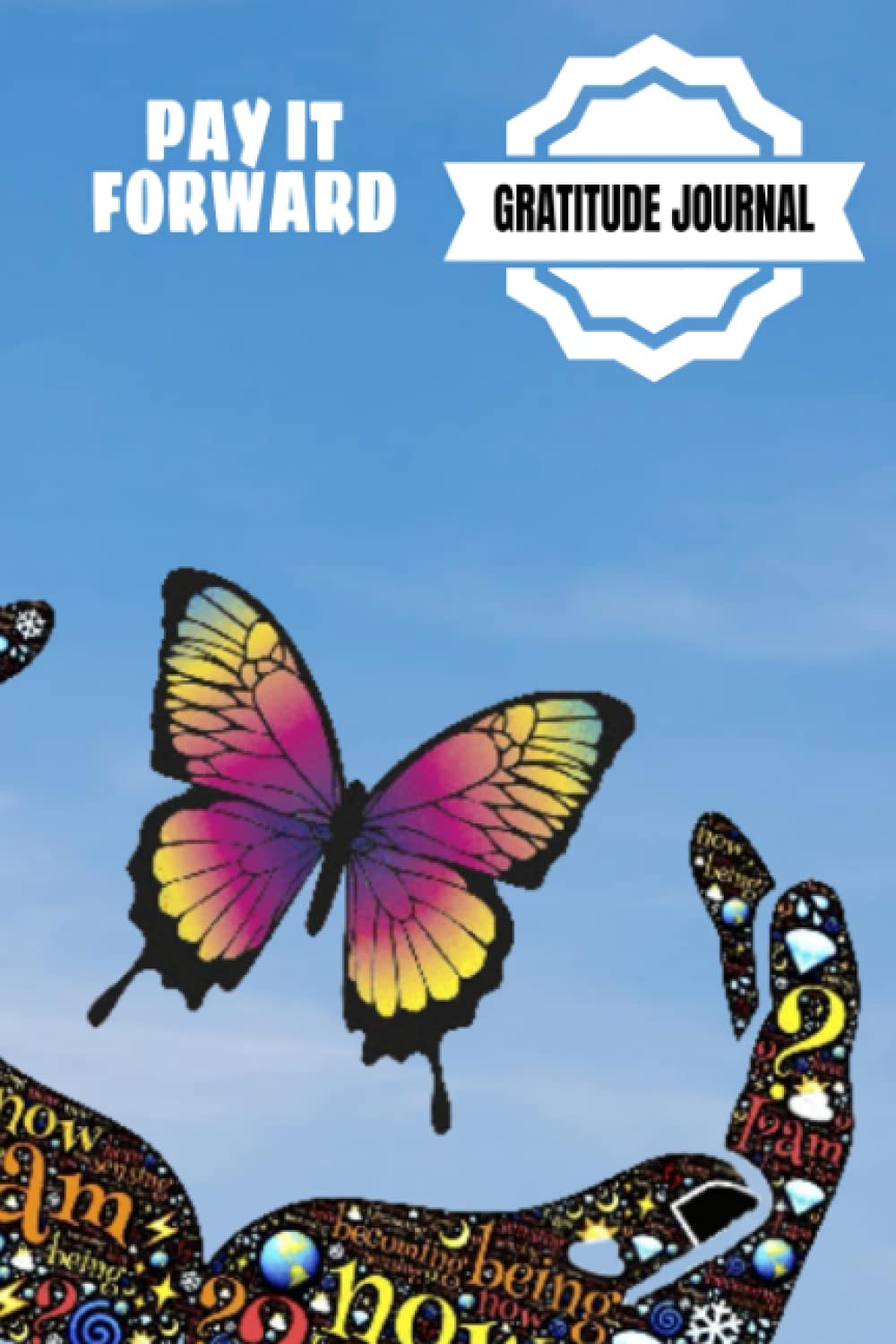 Pay It Forward Gratitude Journal: Pray Hard, Be Positive, Find Joy In Everything, Set A Goal, Do Act of Kindness, Give Thanks – 6 x 9 inches – 30-Days … Giving Design Glossy Softcover Paperback