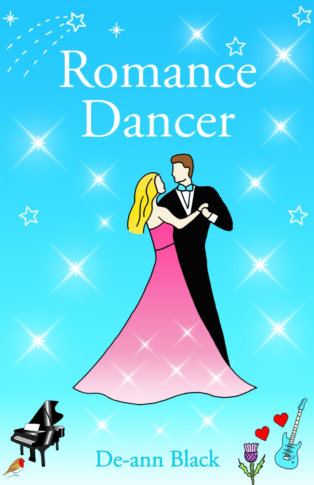 Romance Dancer: Dancing, Music & Romance in Edinburgh, Scotland. (Dance, Music & Scottish Romance series)