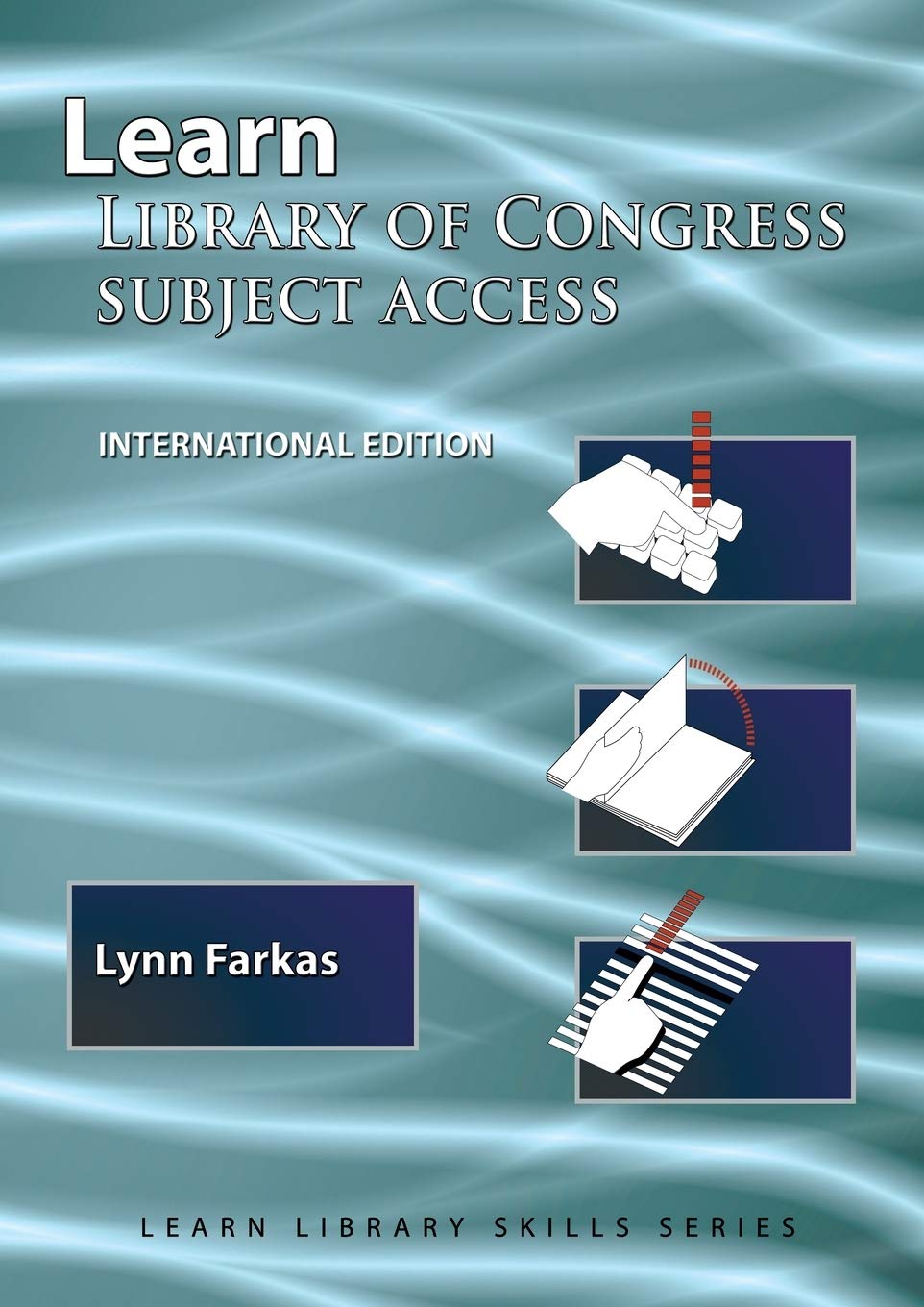 Learn Library Of Congress Subject Access (International Edition): (Library Education Series) (Learn Library Skills)