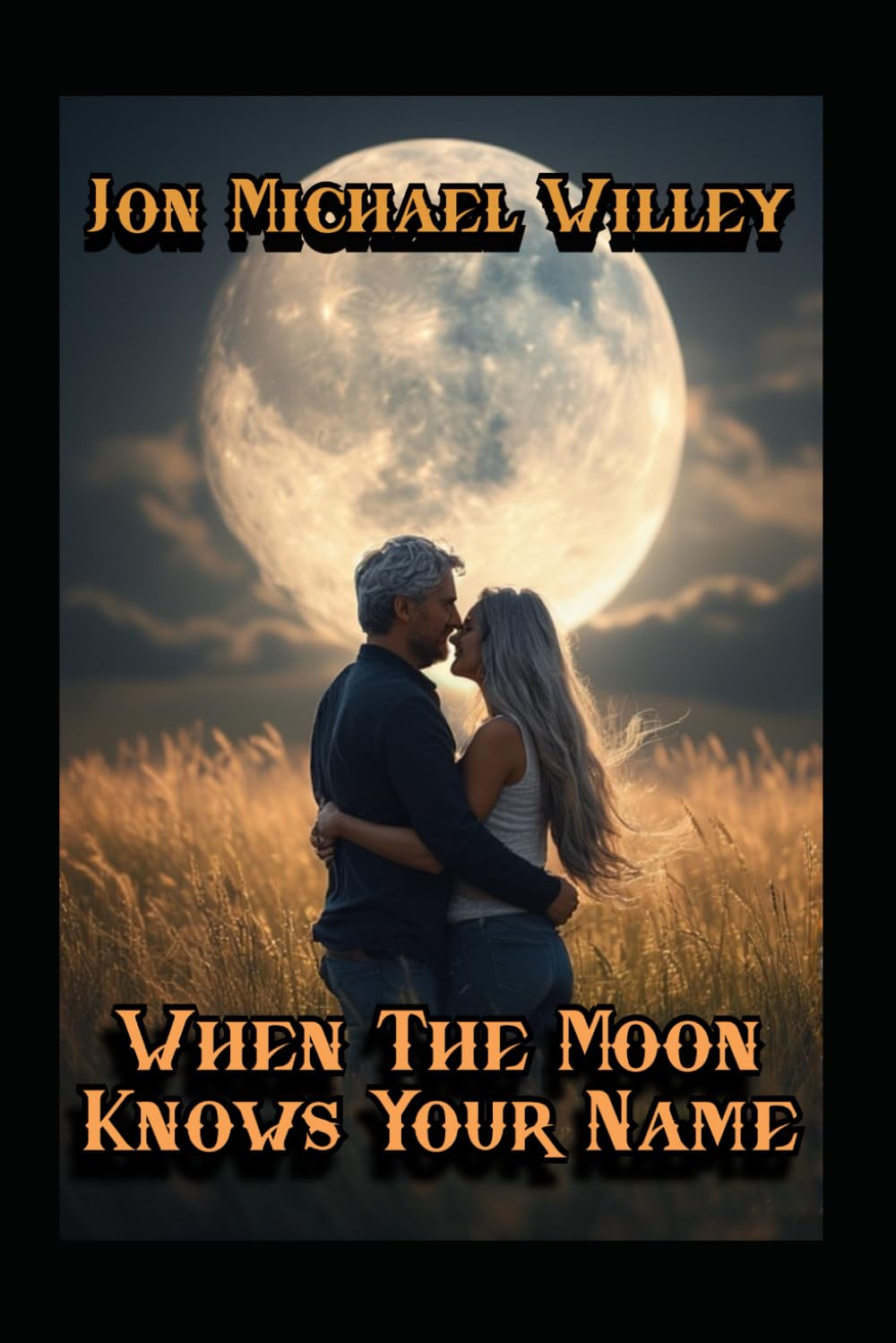 When The Moon Knows Your Name: Poems Of Love