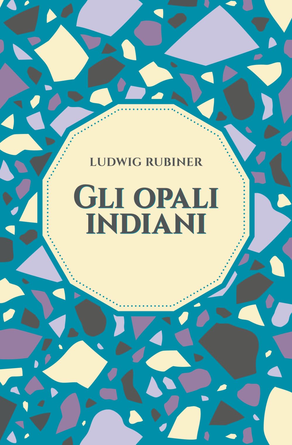 Gli opali indiani (Classici da (ri)scoprire)