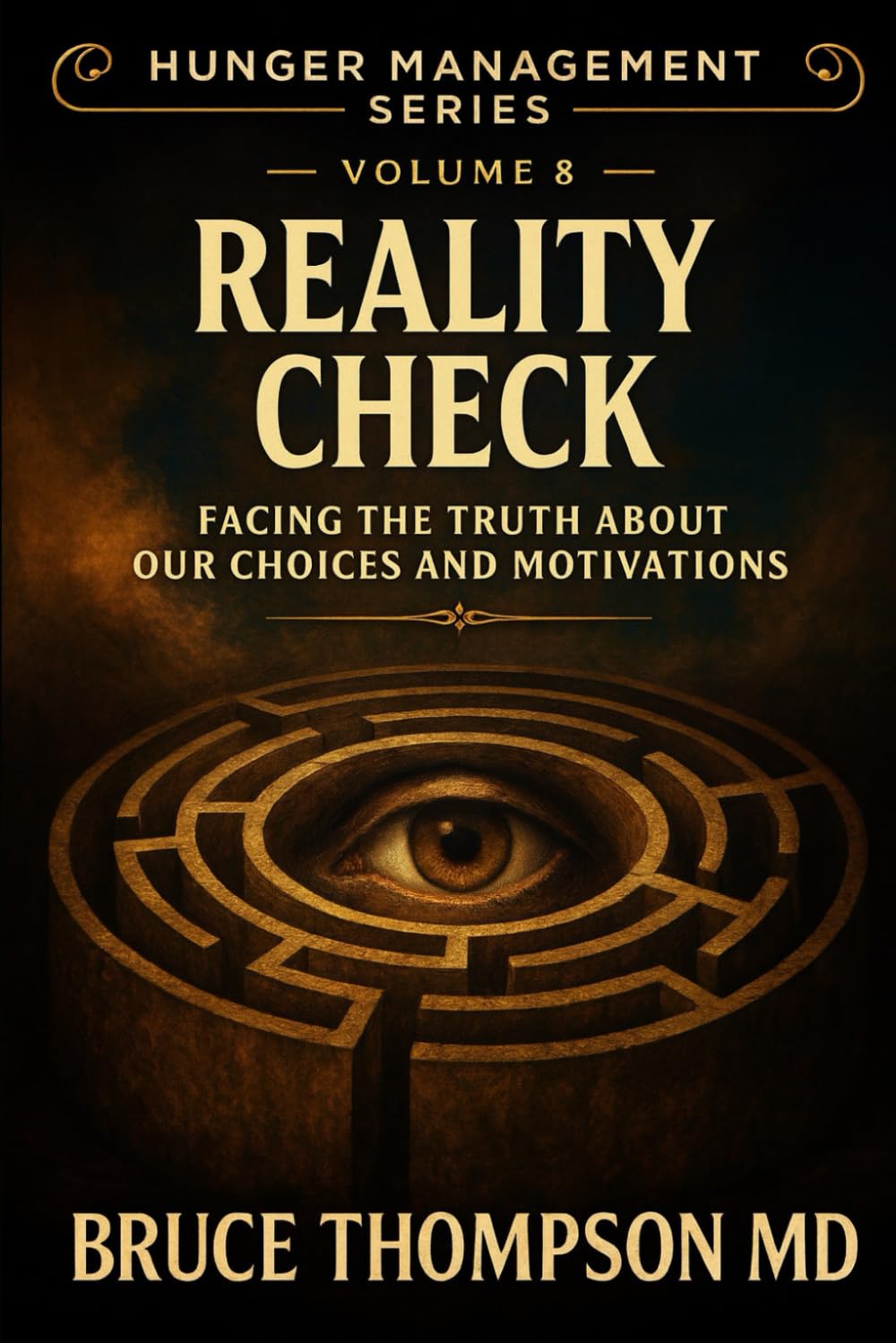 Hunger Management Series: Volume 8: Reality Check
