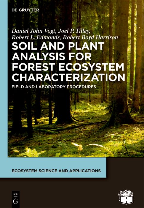 Soil and Plant Analysis for Forest Ecosystem Characterization (Ecosystem Science and Applications)      Kindle Edition