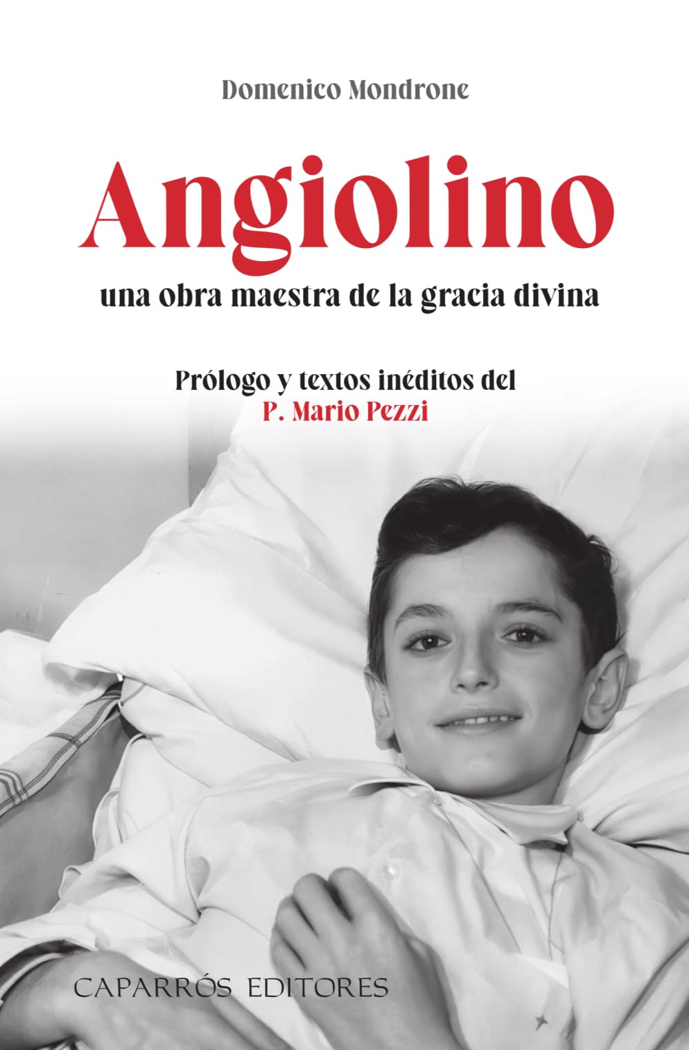 Angiolino, una obra maestra de la gracia de Dios