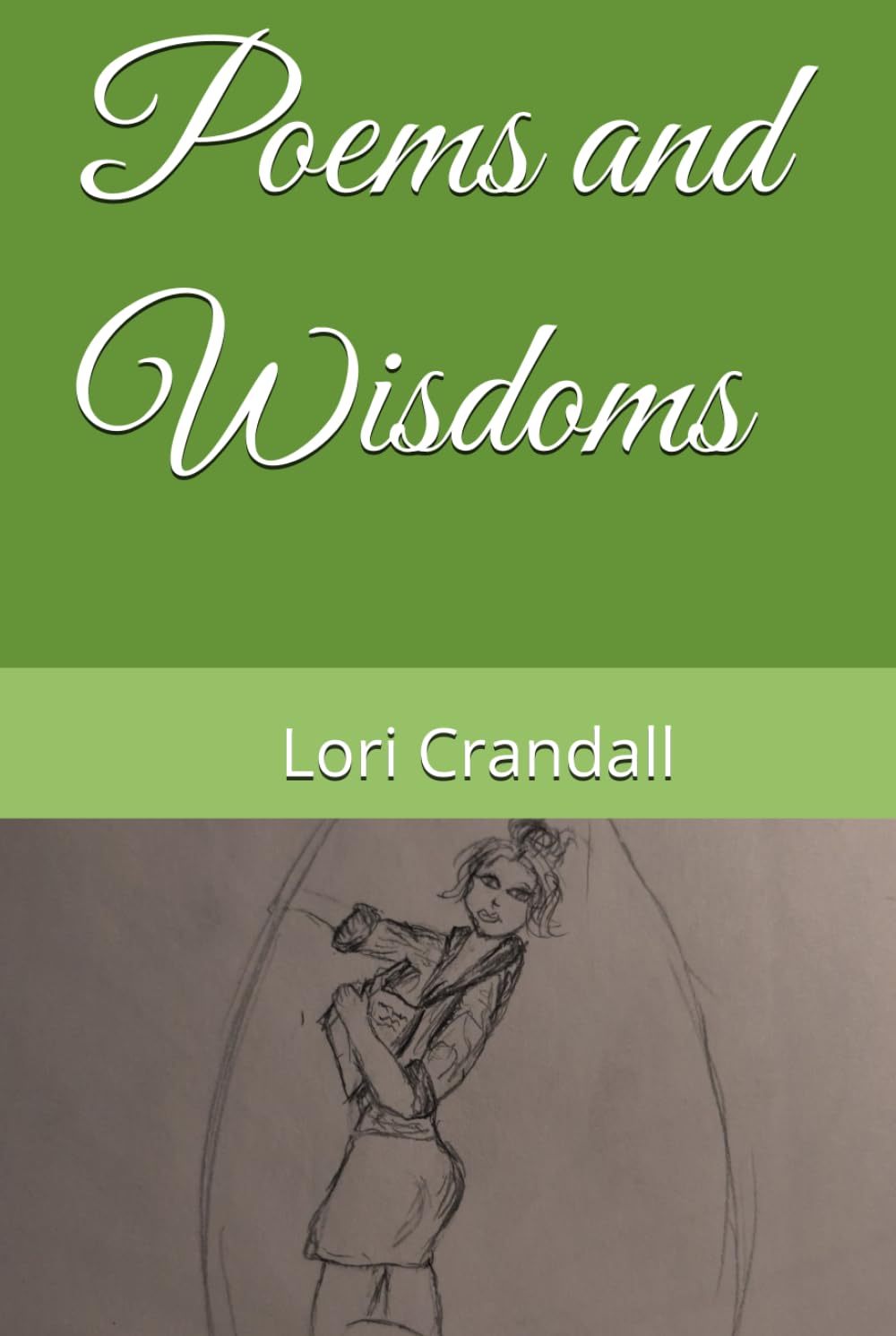 Poems and Wisdoms