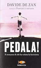 Scaricare Pedala! Il romanzo di chi ha voluto la bicicletta pdf gratis