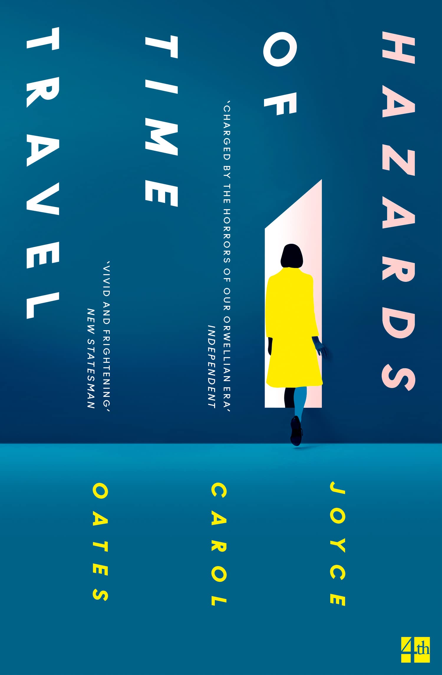 Hazards of Time Travel: A Visionary Dystopian Novel of Forbidden Love and Survival