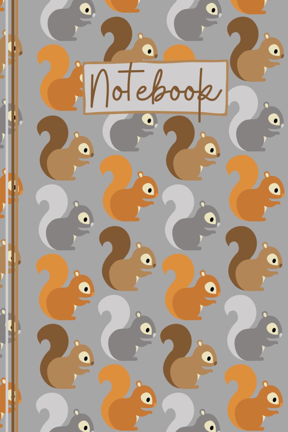 Squirrel Notebook: Cute Squirrel Lined Journal, The Perfect Novelty Squirrel Gift for a Anyone who Loves Squirrels, Wildlife, Wild Animals & Nature - Autumn