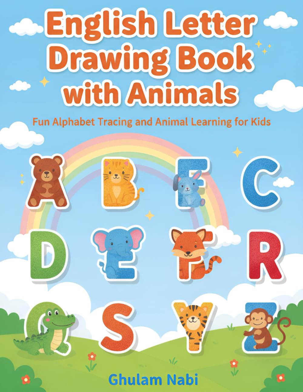 English Letter Drawing Book with Animals Fun Alphabet Tracing and Animal Learning for Kids: Learn A to Z with Cute Animal Pictures and Alphabet Drawing Practice