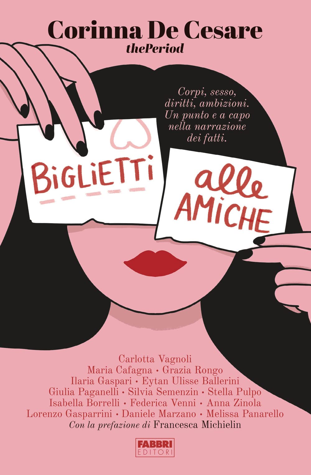 Biglietti Alle Amiche. Corpi, Sesso, Diritti, Ambizioni. Un Punto E A Capo Nella Narrazione Dei Fatti - 4