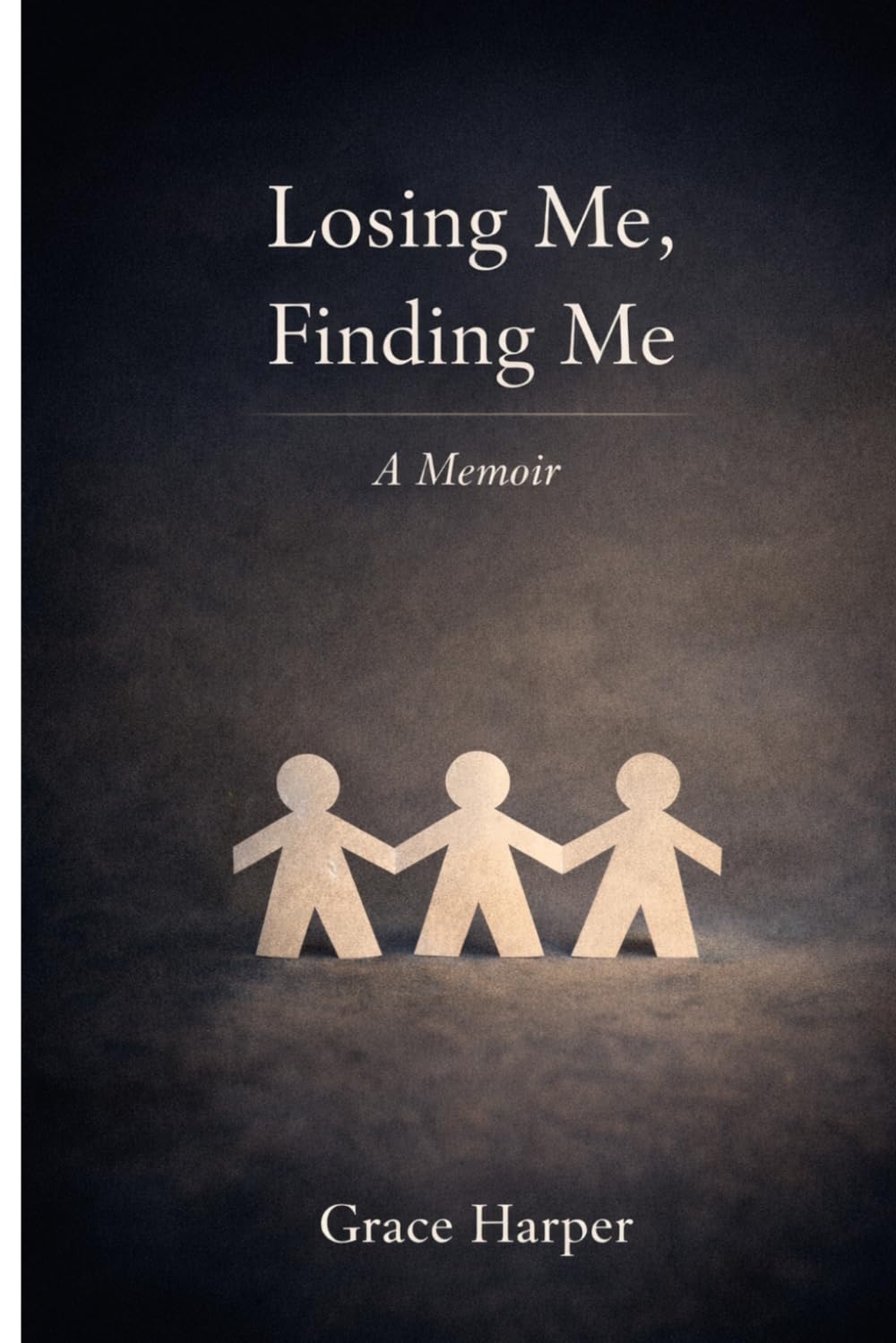 Losing Me, Finding Me: A Memoir