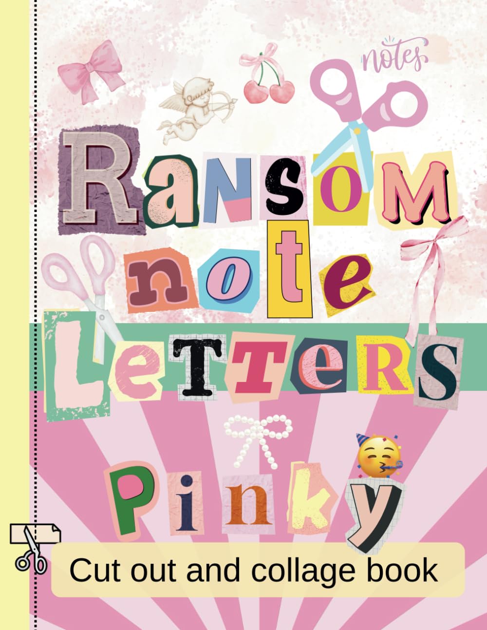 Ransom Note Letters Cut Out And Collage Book: Pinky, Girly Alphabet Book with Letters, Numbers, Cute Symbols & Emoji for Collaging, Scrapbooking, Junk ... Vision Boards (Art Collage and Scrapbooking)