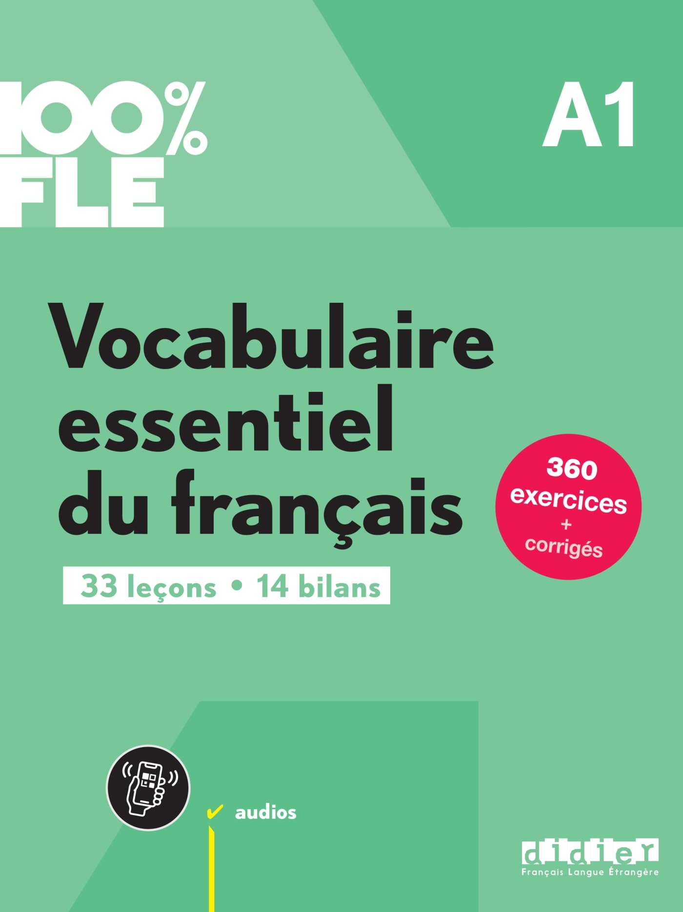 100% FLE - Vocabulaire essentiel du français A1 + didierfle.app: Übungsbuch mit didierfle.app