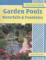 Garden Pools, Waterfalls and Fountains 0706365119 Book Cover