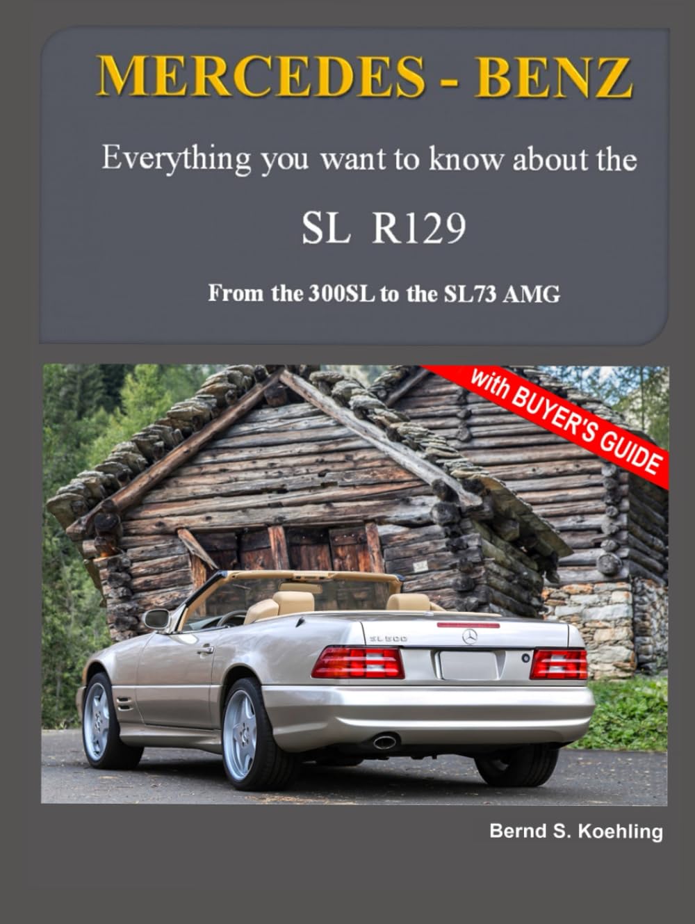 MERCEDES-BENZ, The SL R129: From the 300SL to the SL73 AMG