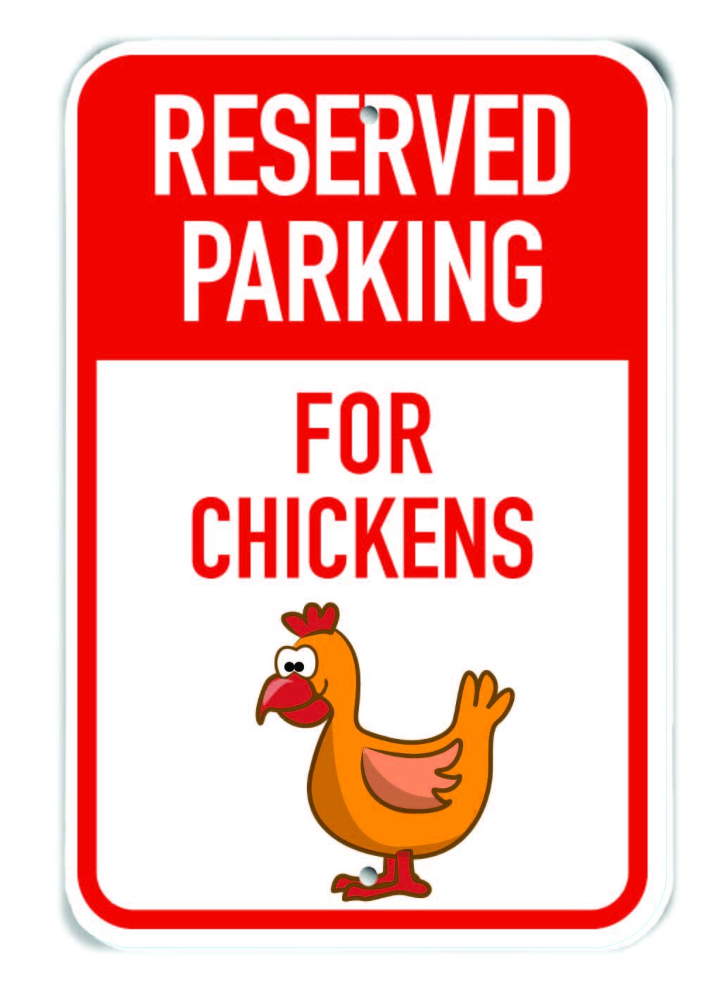 Panneau Reserved Parking for Chickens en alu 30x45 cm poulet