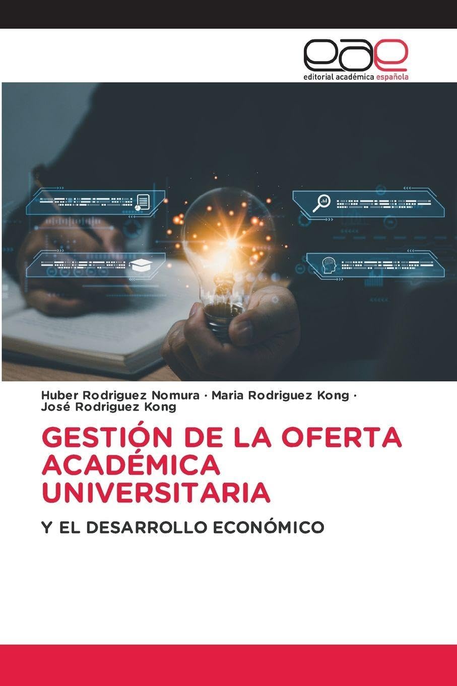 Gestión de la Oferta Académica Universitaria: Y EL DESARROLLO ECONÓMICO