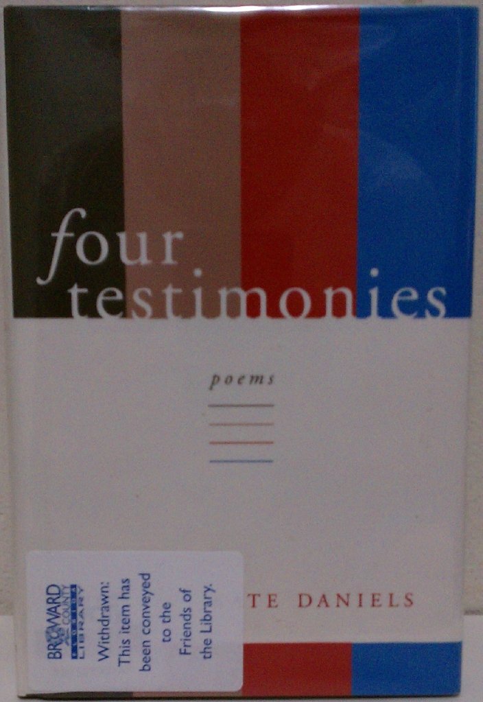 Four Testimonies Poems Daniels, Kate 9780807122594 Books