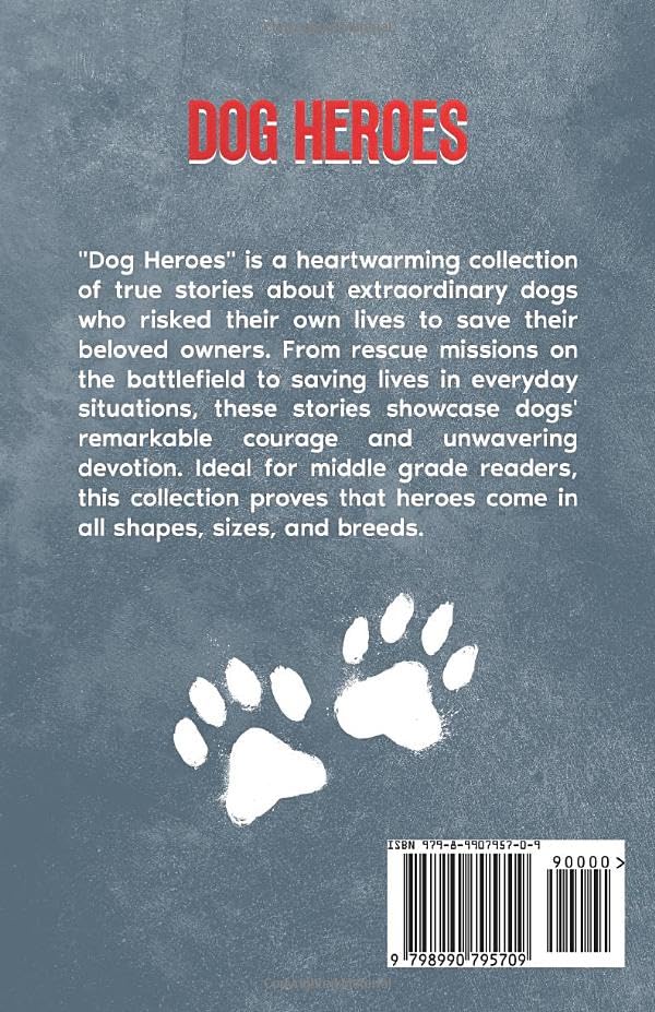 Dog Heroes: 35 Inspiring Real Life Dog Stories: A Captivating Collection of Short Stories for Curious Kids (Pawprints of Valor) - Image 2