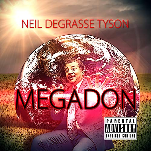 Neil DeGrasse Tyson [Explicit]