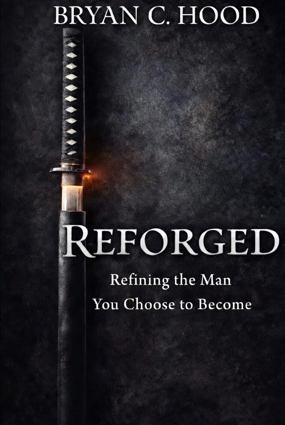 Reforged: Refining the Man You Choose to Become