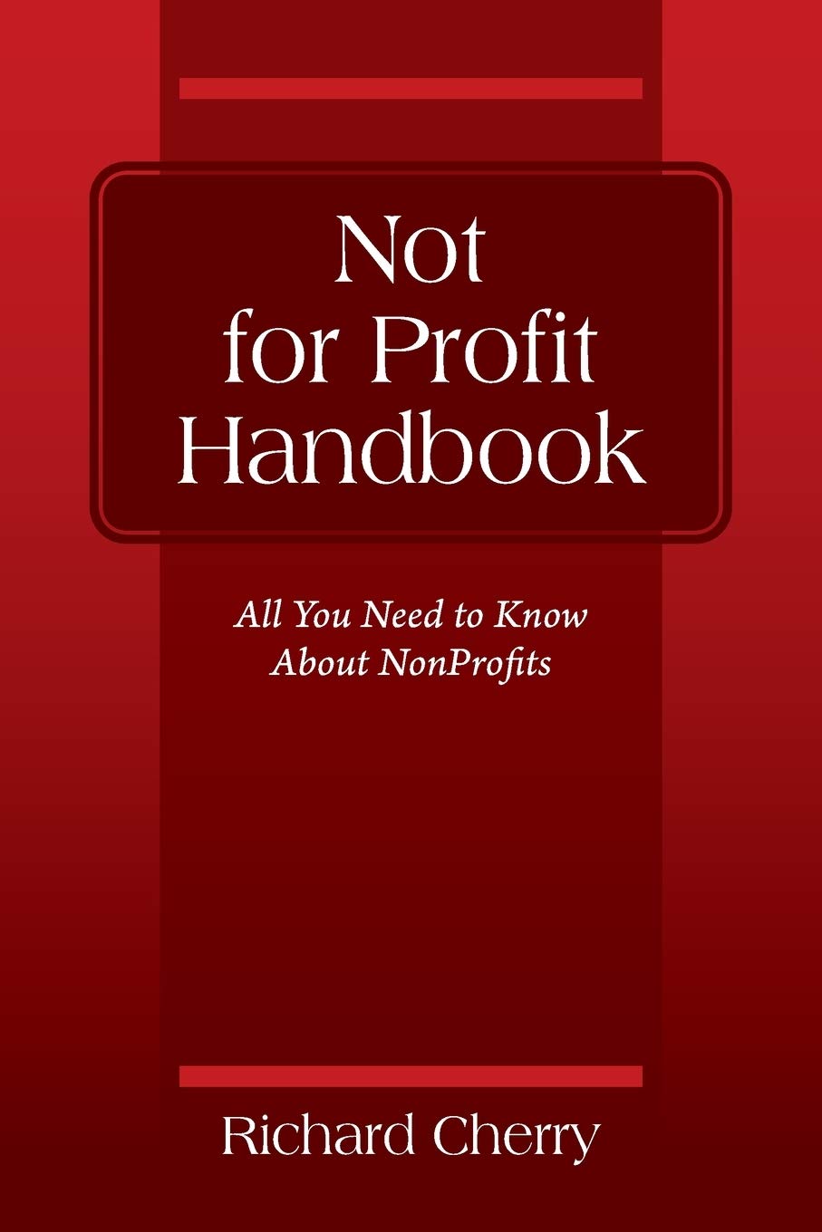 Not for Profit Handbook: All You Need to Know About Nonprofits