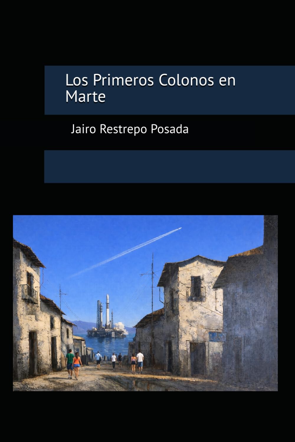 Los Primeros Colonos en Marte