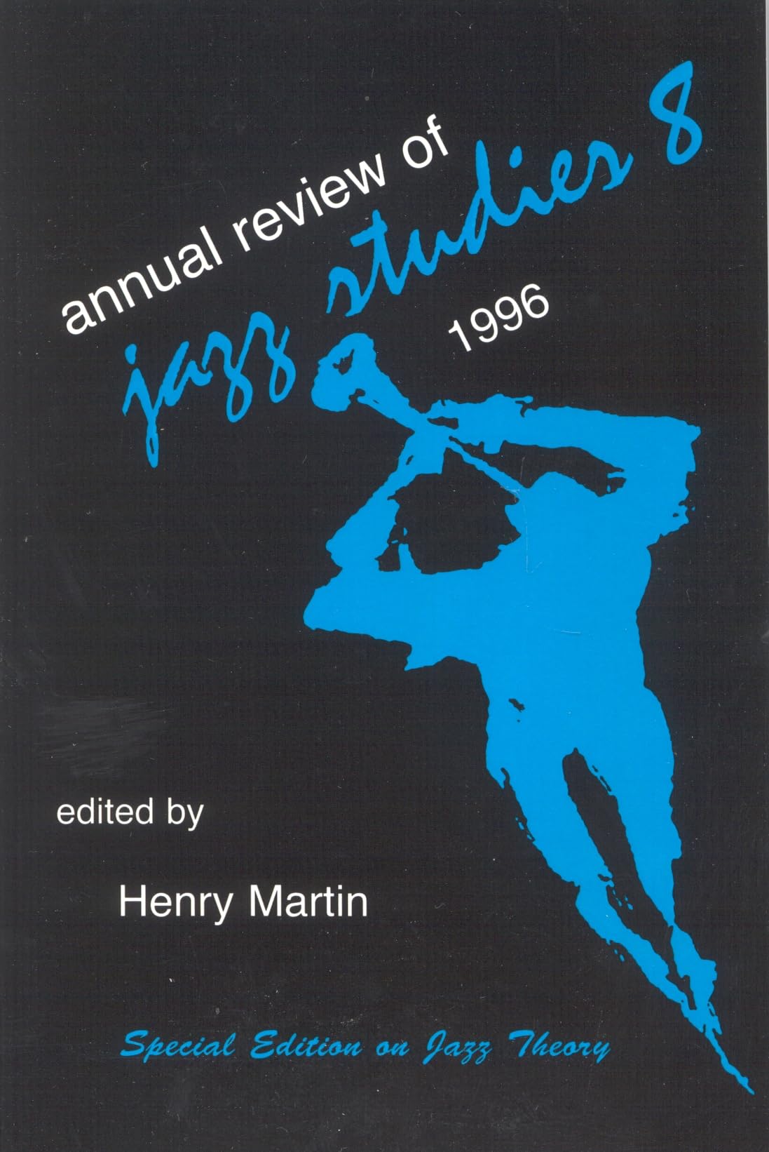 Annual Review of Jazz Studies 8: 1996, Special Edition on Jazz Theory
