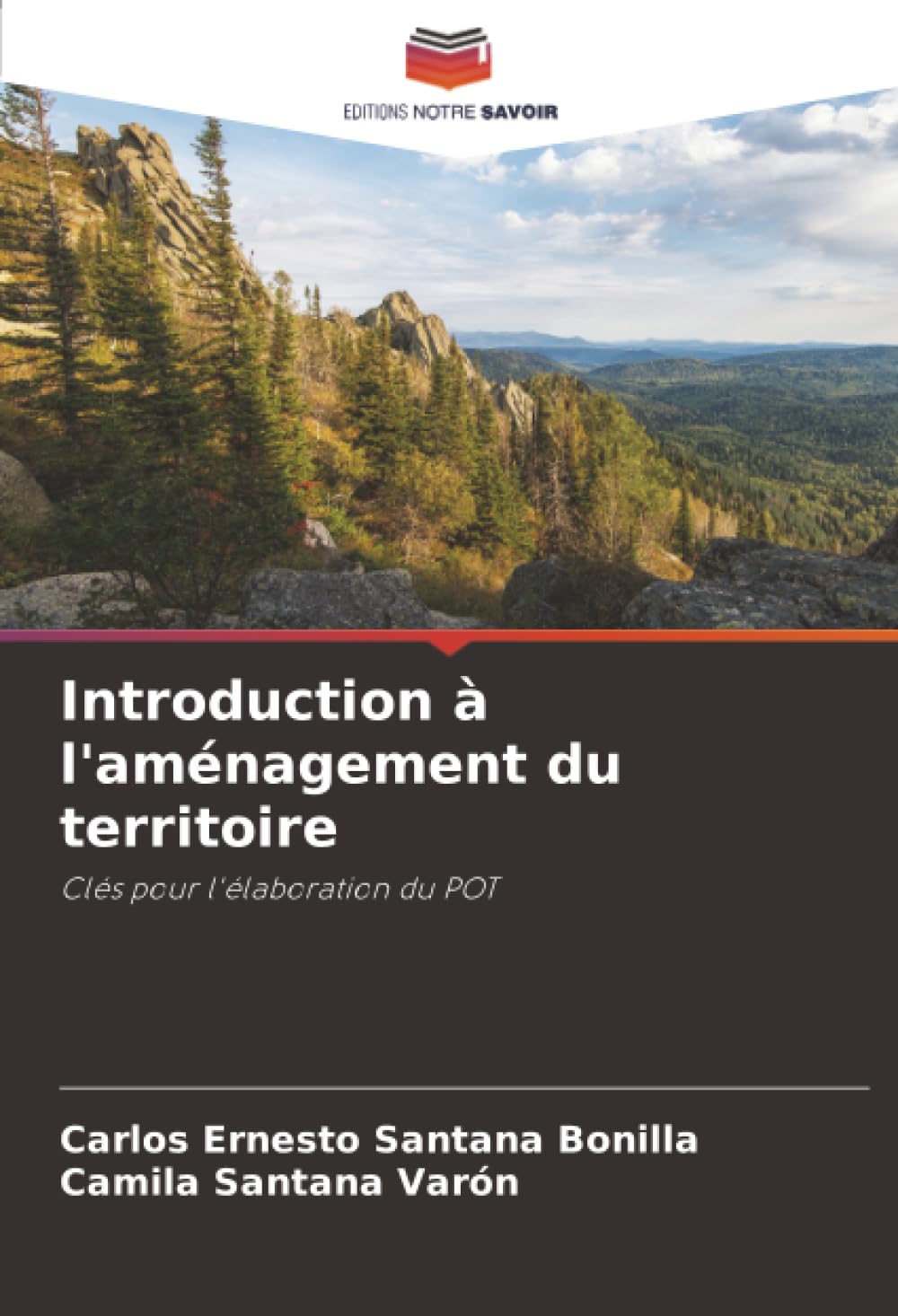 Introduction à l'aménagement du territoire: Clés pour l'élaboration du POT