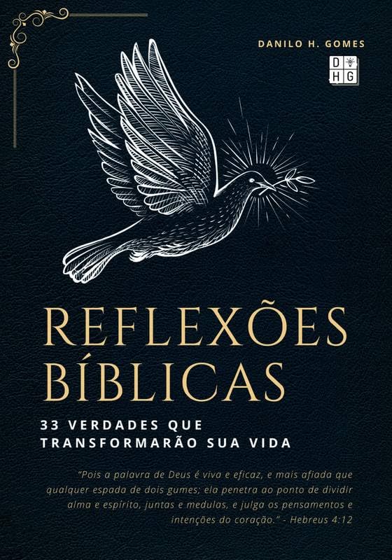Reflexões Bíblicas: 33 verdades que transformarão sua vida