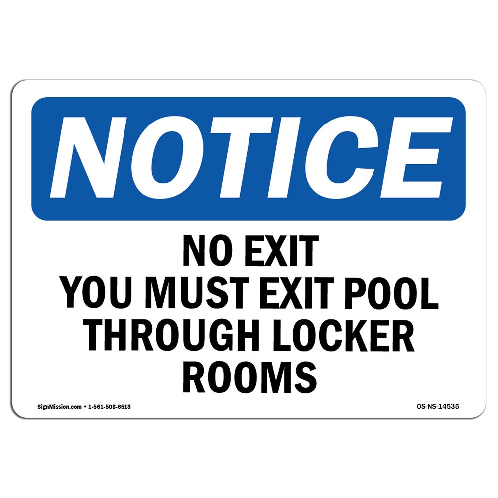 OSHA Notice Sign - No Exit You Must Exit Pool Through Locker Rooms | Vinyl Label Decal | Protect Your Business, Construction Site | Made in The USA