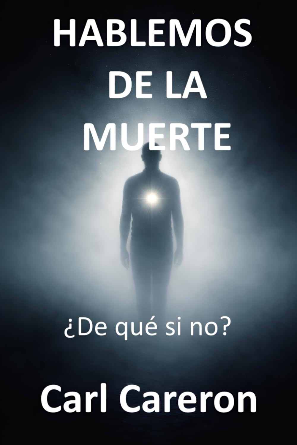 HABLEMOS DE LA MUERTE: ¿De qué si no? (Las paradojas de existir)