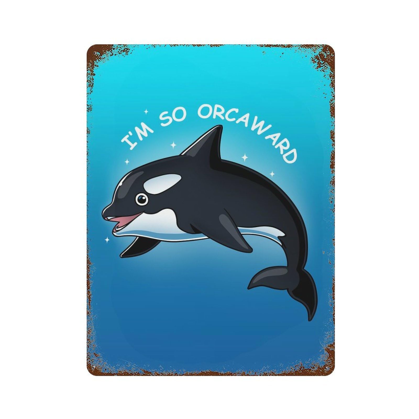 Awkward Killer Whale Rusty Metal Tin Sign 15.7"x11.8", Classic Wall Plaque for Pub, Kitchen And Man Cave Decor