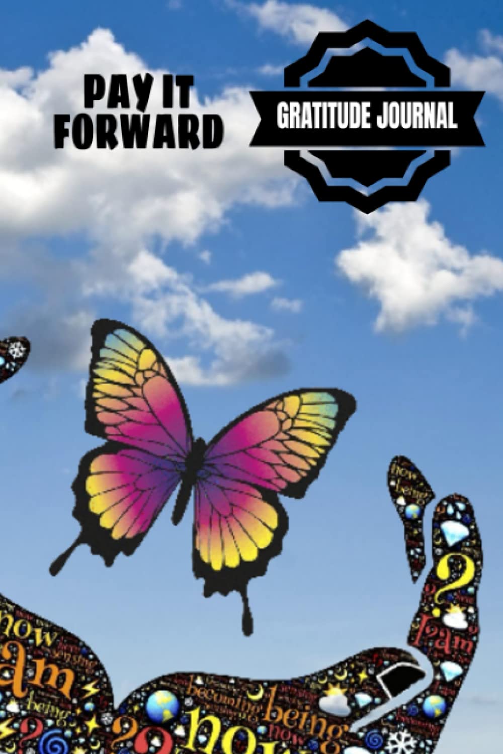 Pay It Forward Gratitude Journal: Pray Hard, Be Positive, Find Joy In Everything, Set A Goal, Do Act of Kindness, Give Thanks – 6 x 9 inches – 30-Days … Giving Design Glossy Softcover Paperback