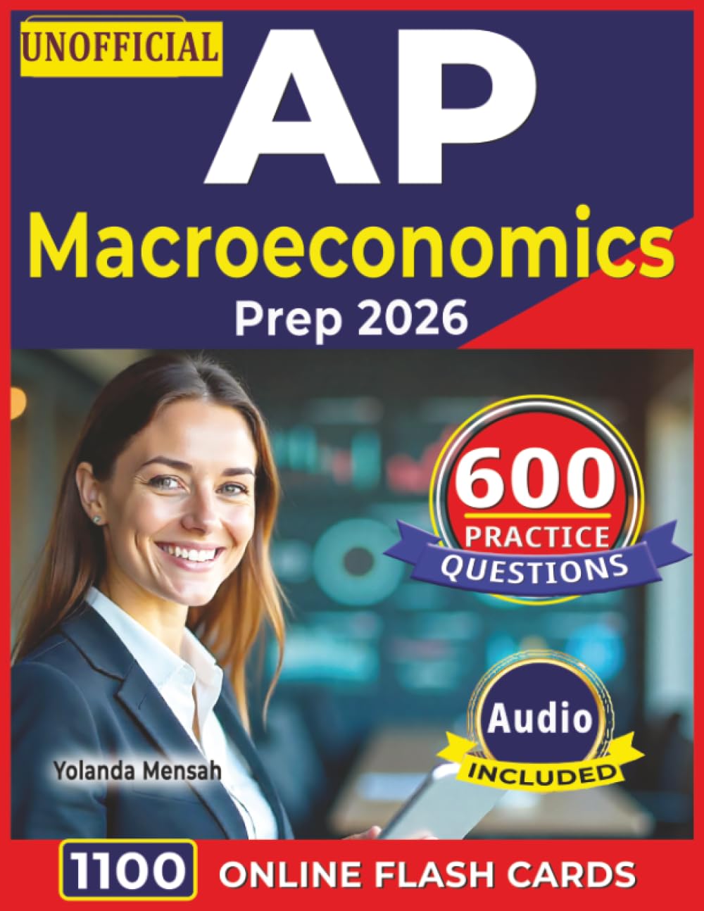 Unofficial AP Microeconomics Prep 2026: Study Guide with 600 Practice Questions with Detailed Explanations