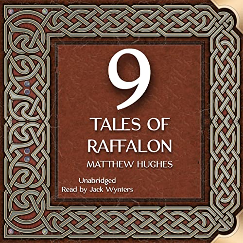 9 Tales of Raffalon by Matthew Hughes episode artwork